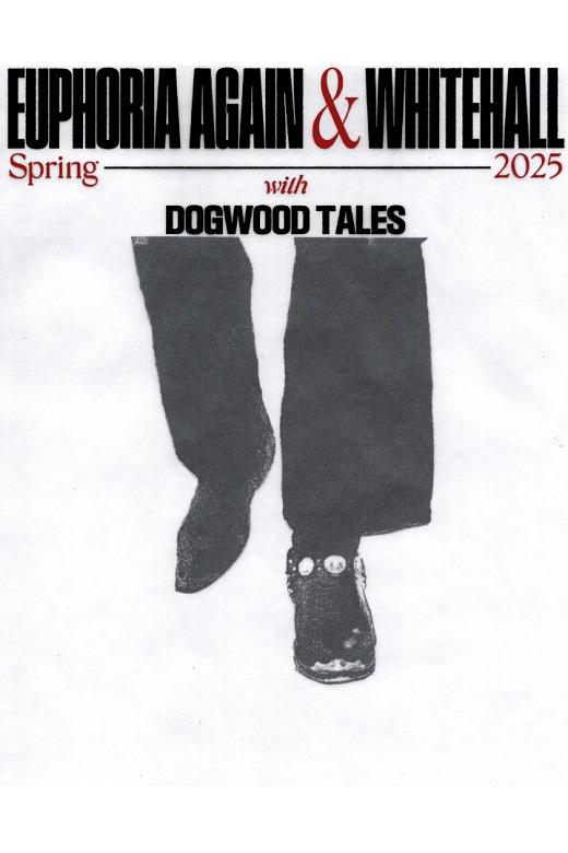 Euphoria Again, Whitehall, Dogwood Tales