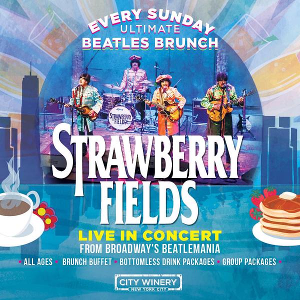 Strawberry Fields @ City Winery - Ultimate Beatles Brunch