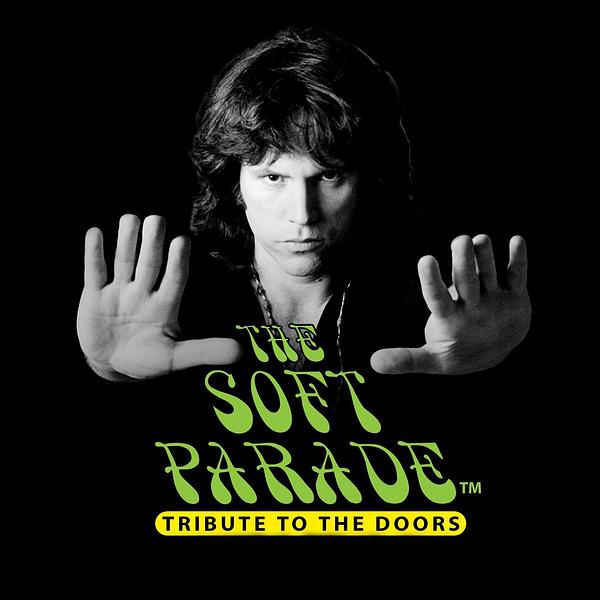 CEG Presents THE SOFT PARADE : A Tribute To The Doors