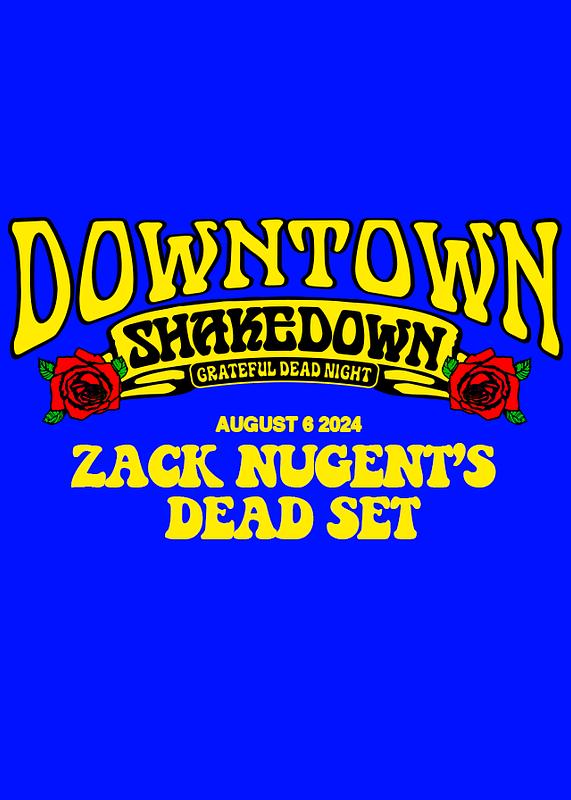 DOWNTOWN SHAKEDOWN: ZACH NUGENT'S DEAD SET