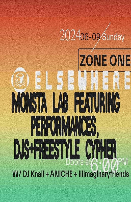 MONSTA LAB FEATURING PERFORMANCES, DJS AND FREESTYLE CYPHER