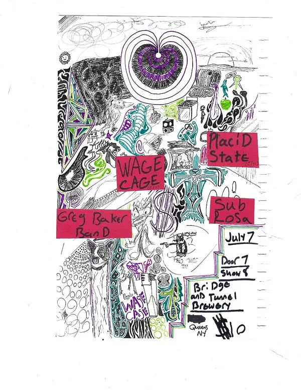 Placid State / Wage Cage / Sub Rosa / Greg Baker Band