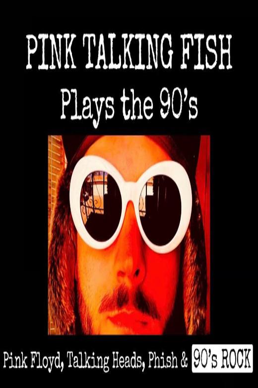 A Phish After Party with Pink Talking Fish Plays The 90s