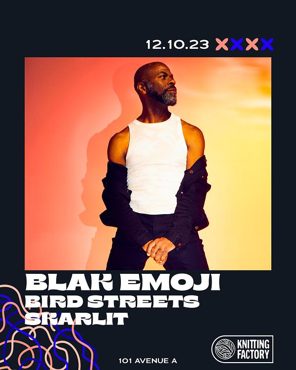 Blak Emoji, Bird Streets, Skarlit