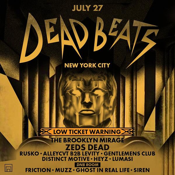 ZEDS DEAD: DEADBEATS - LOW TICKET WARNING