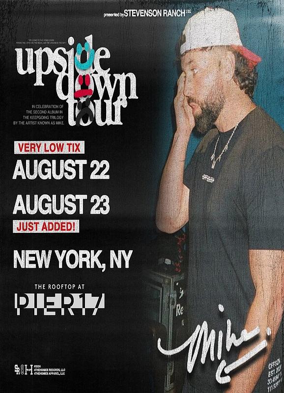 mike. Upside Down Tour- SOLD OUT