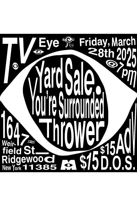 Yard Sale, You're Surrounded, Thrower