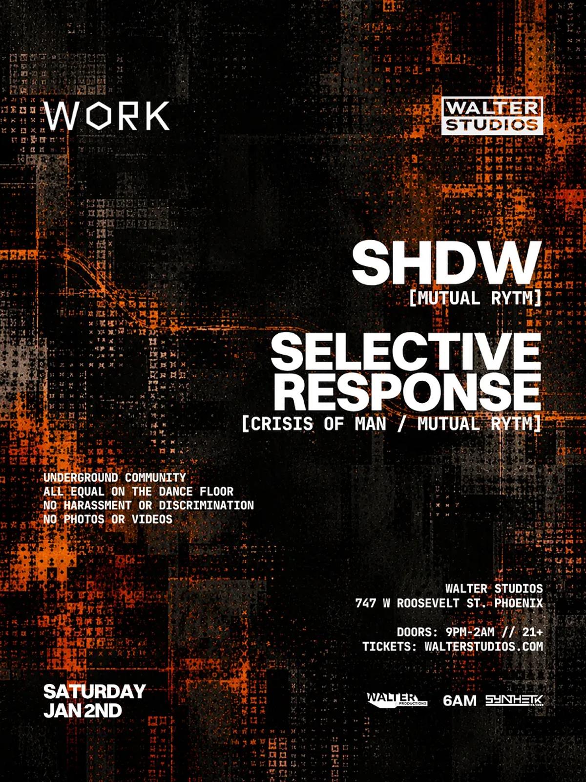 WORK: SHDW & Selective Response at Walter Studios