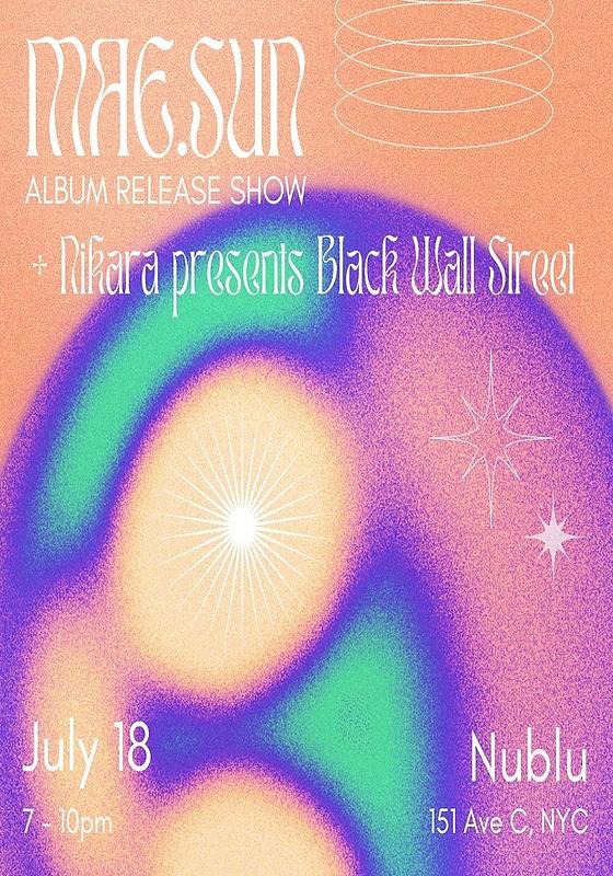 MAE.SUN + Nikara presents Black Wall Street