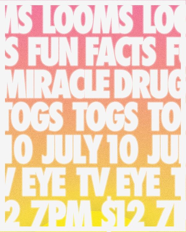 Looms, Fun Facts, Miracle Drug, Togs ShareShare