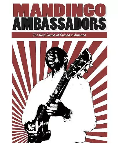Mamady Kouyate's MANDINGO AMBASSADORS