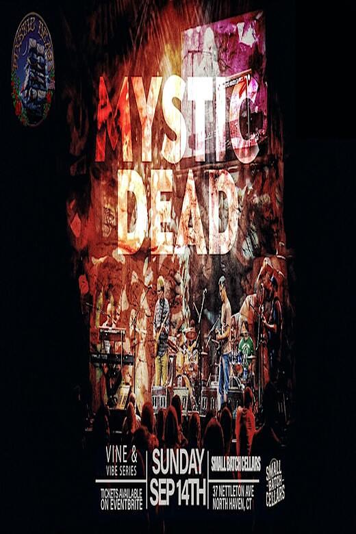 Mystic Dead - Vine & Vibes Series
