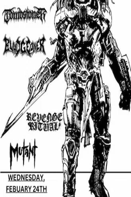 Tombstoner, Bludgeoner, Revenge Ritual, Mutant
