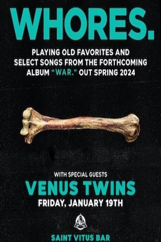 WHORES, Venus Twins