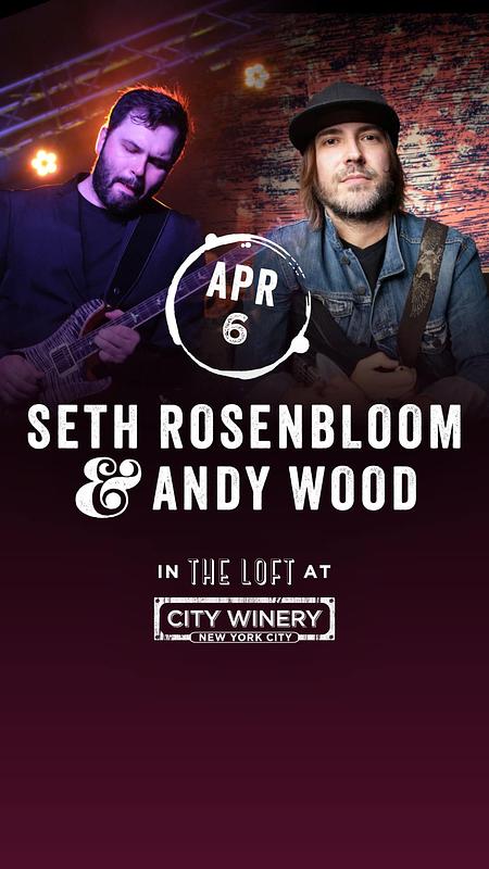 Seth Rosenbloom & Andy Wood