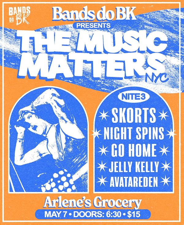 Bands do BK Presents: THE MUSIC MATTERS - NYC (Night Three)