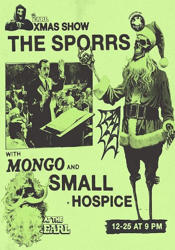 Xmas Show: The Sporrs, Mongo & Small Hospice