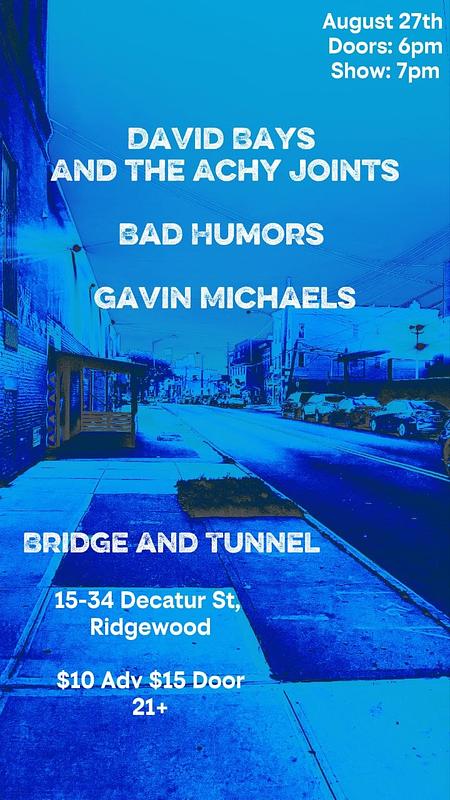 David Bays and the Achy Joints / Bad Humors / Gavin Michaels