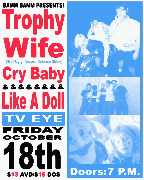 Trophy Wife, Cry Baby, Like A Doll