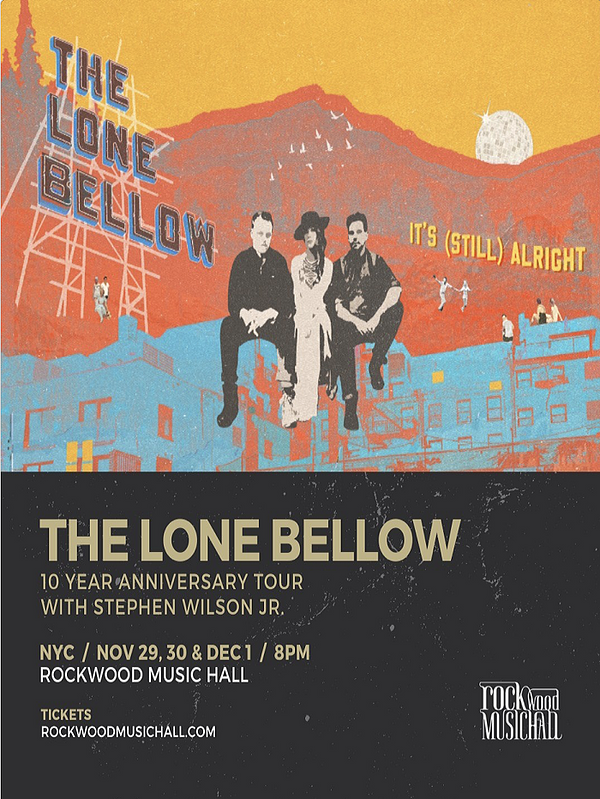 The Lone Bellow 10 Year Anniversary Tour